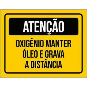 Kit 3 Placas Atenção Oxigênio Manter Óleo Grava Distância