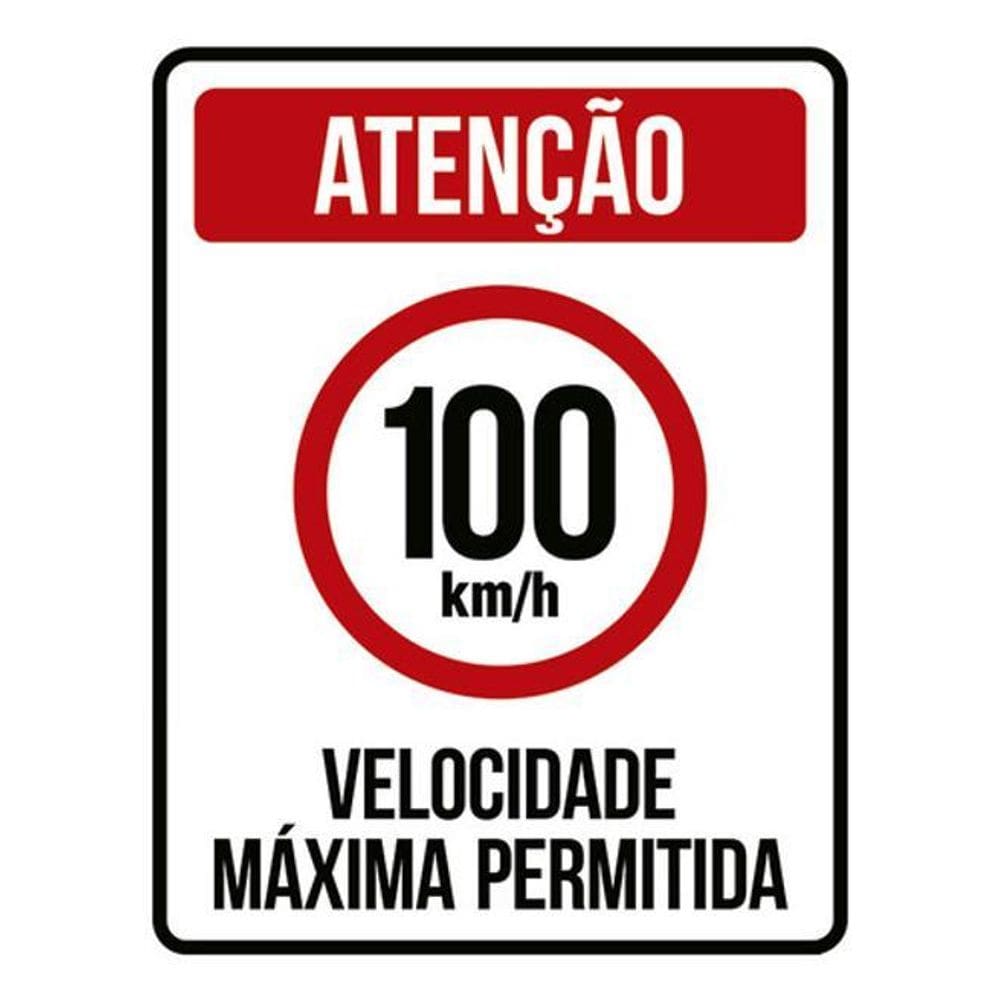 Kit 3 Placas Sinalização - Velocidade Máxima 100Km Máximo