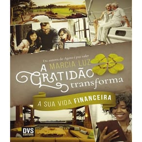 Livro Gratidao Transforma A Sua Vida Financeira, A