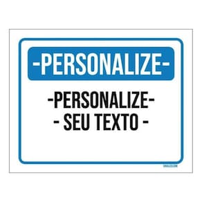 Kit 25 Placas Aviso Sinalização Personalizada 36X46Cm