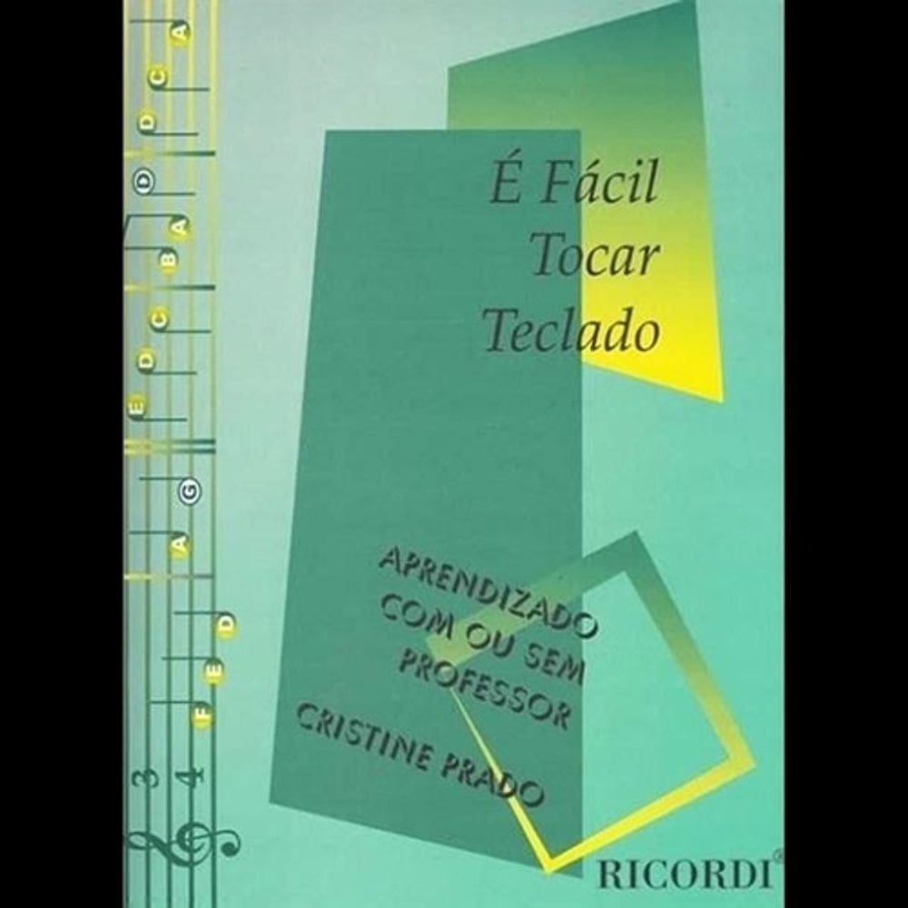 É Fácil Tocar Teclado - Método de CRISTINE PRADO