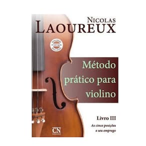 Método Prático para Violino - Volume 3 - NICOLAS LAOUREUX