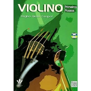 Método de Violino Primeiros Passos - Regina Grossi Campos