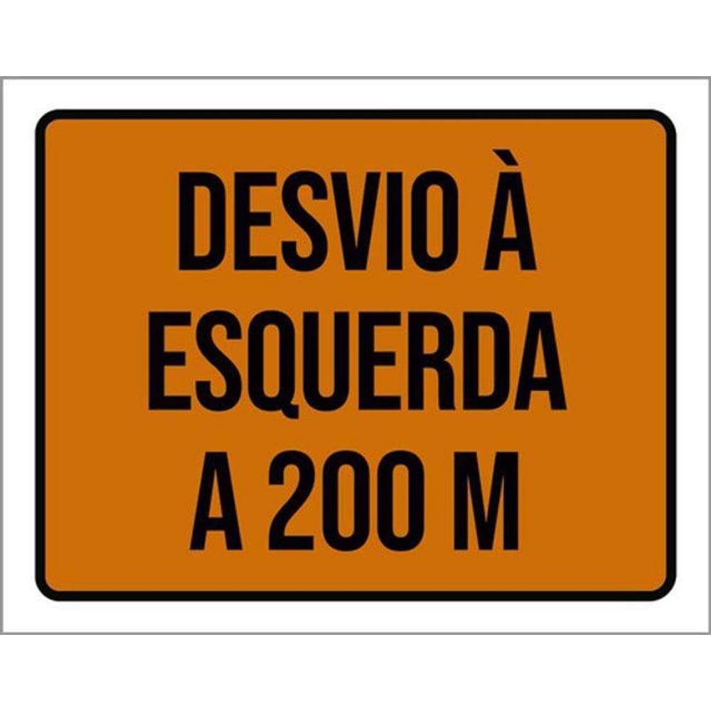 Kit 5 Placas Sinalização - Desvio À Esquerda 200M