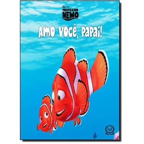 Livro Amo Você Papai - Coleção Disney Procurando O Nemo