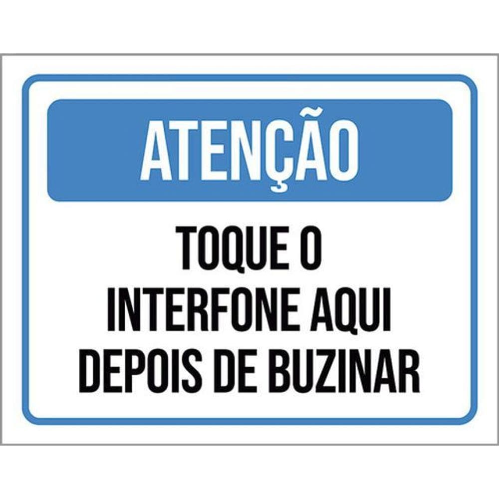 Kit 5 Placas Atenção Toque Interfone Depois Buzinar 36X46