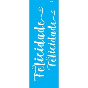 Stencil 10X30 - Palavras Lettering Felicidade Opa 3141