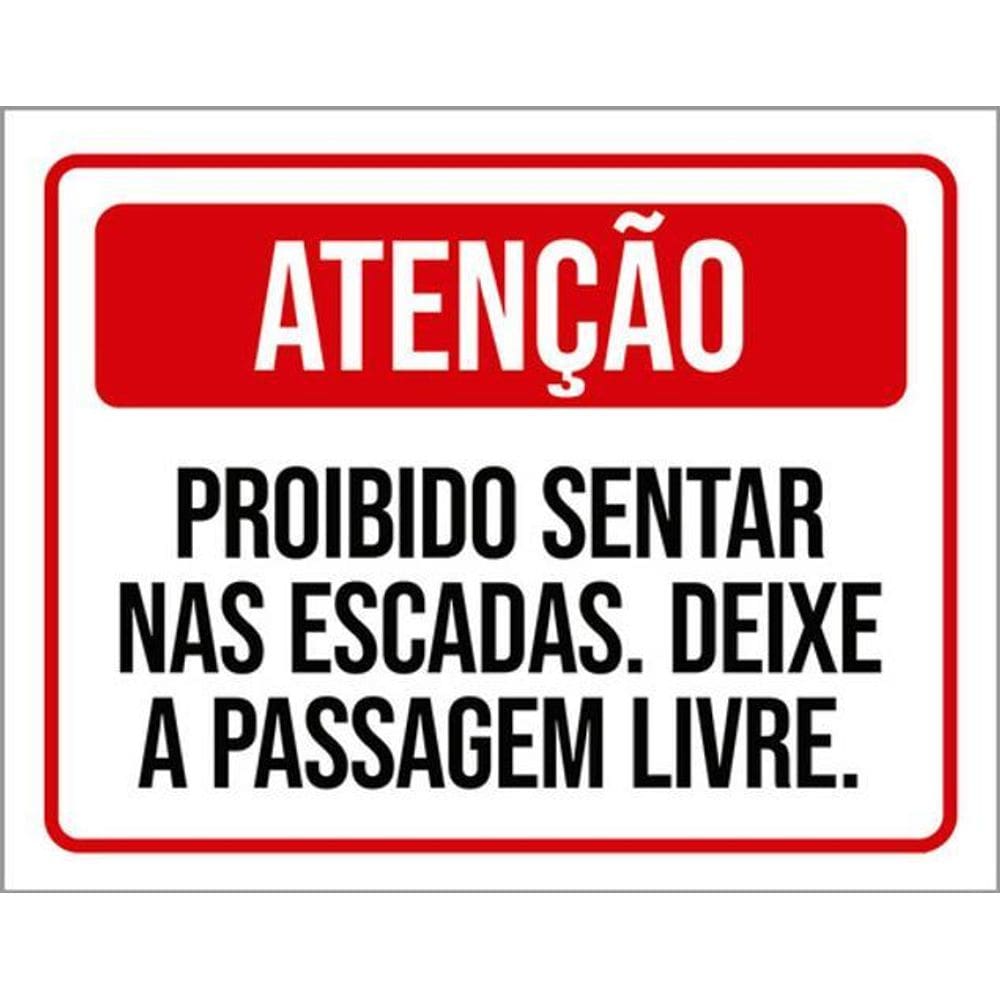 Kit 5 Placas Atenção Proibido Sentar Escadas Passagem Livre