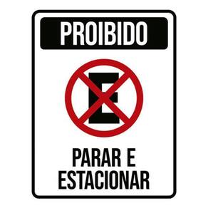 Kit 10 Placas Proibido Parar Estacionar E X