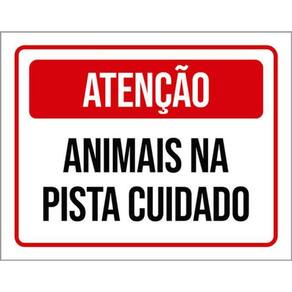 Kit 5 Placas Sinalização - Atenção Animais Pista Cuidado