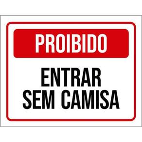 Kit 5 Placas Sinalização - Proibido Entrar Sem Camisa