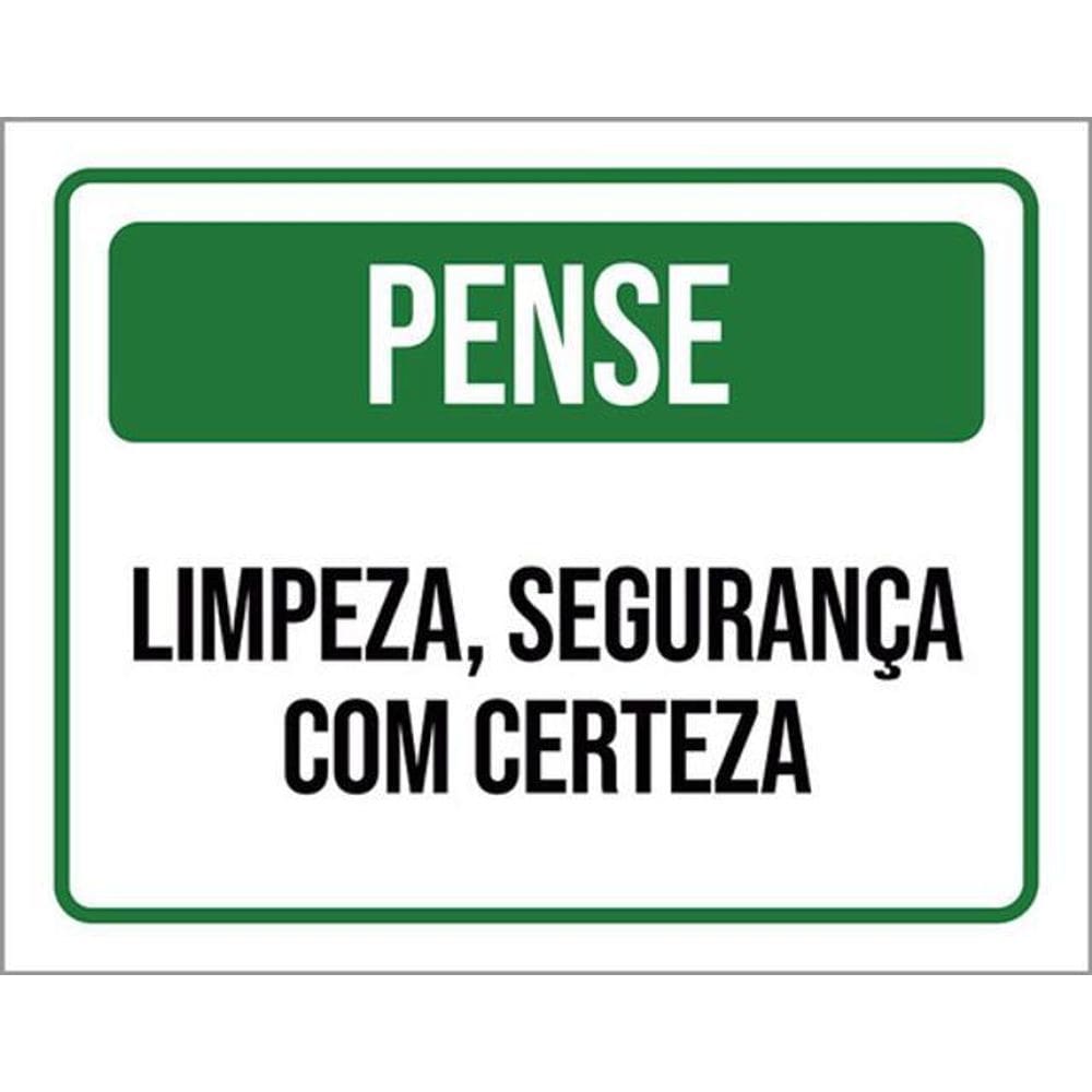Kit 5 Placas Sinalização - Pense Limpeza Segurança Certeza