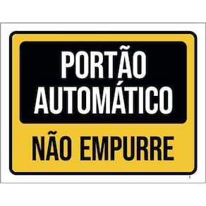 Kit 5 Placas Portão Automático Não Empurre 36X46