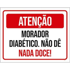 Kit 10 Placas Atenção Morador Diabético Não Dê Nada Doce