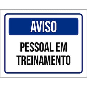 Kit 5 Placas Sinalização - Aviso Pessoal Em Treinamento