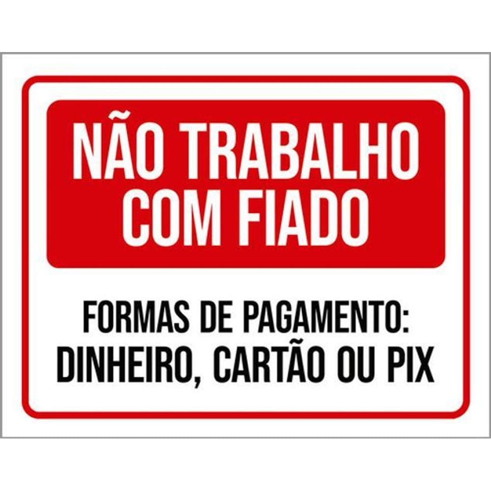 Kit 10 Placas Não Trabalho Com Fiado