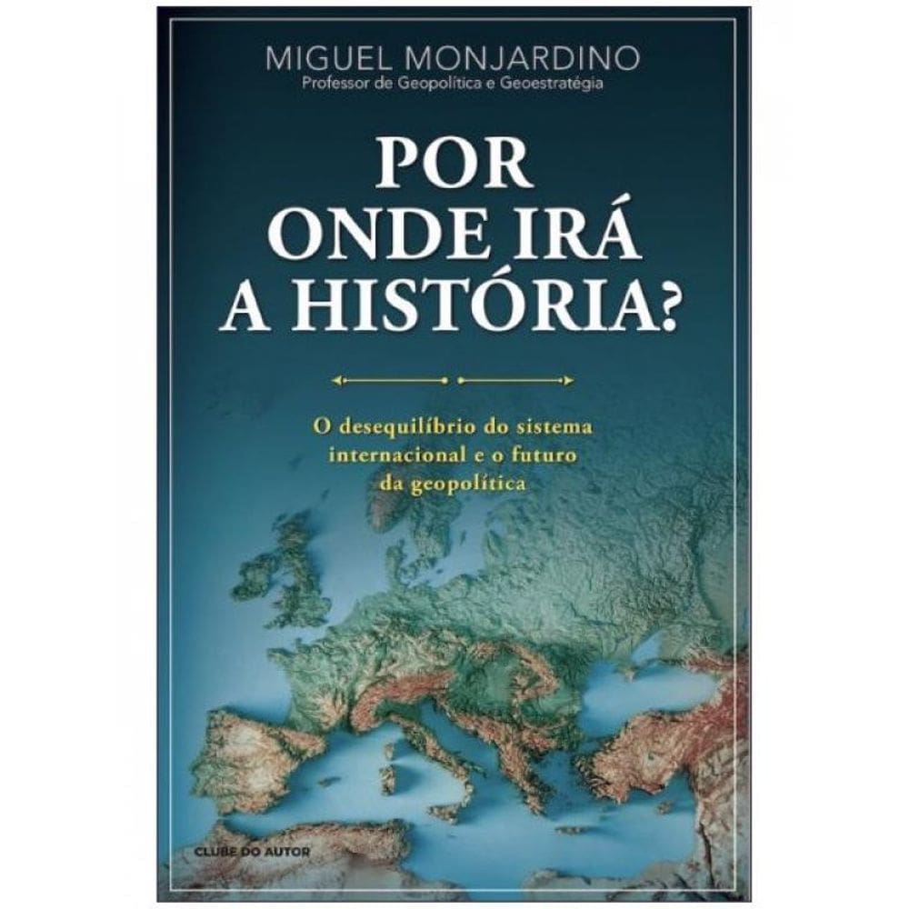 Por Onde Irá A História?