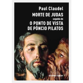 Morte De Judas Seguido De O Ponto De Vista De Pôncio Pilatos