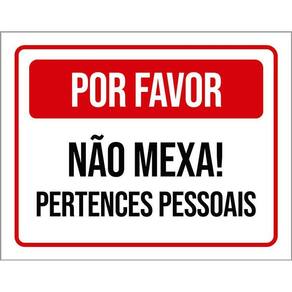 Placa Por Favor Não Mexa Pertences Pessoais 18X23