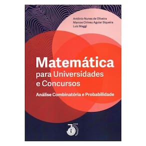 Matemática Para Universidades E Concursos Análise Combinatória E Probabilidade