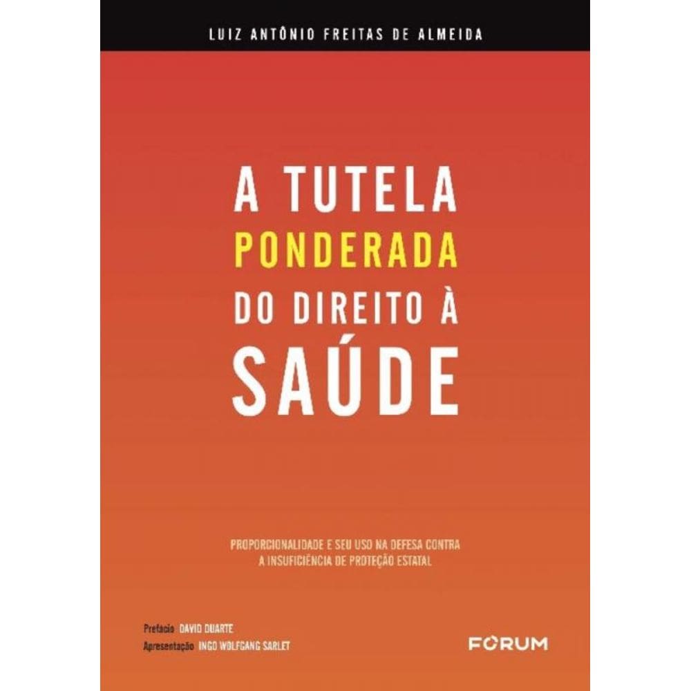 a Tutela `Ponderada` Do Direito à Saúde