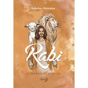Rabi: As parábolas de Jesus