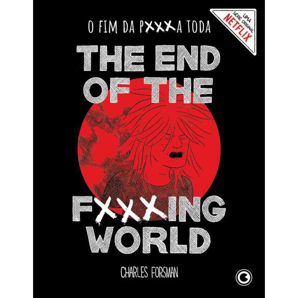 Livro The End Of The Fucking World - O Fim Da Pa Toda