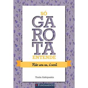 Livro So Garota Entende - Nao Sou Eu, E Voce