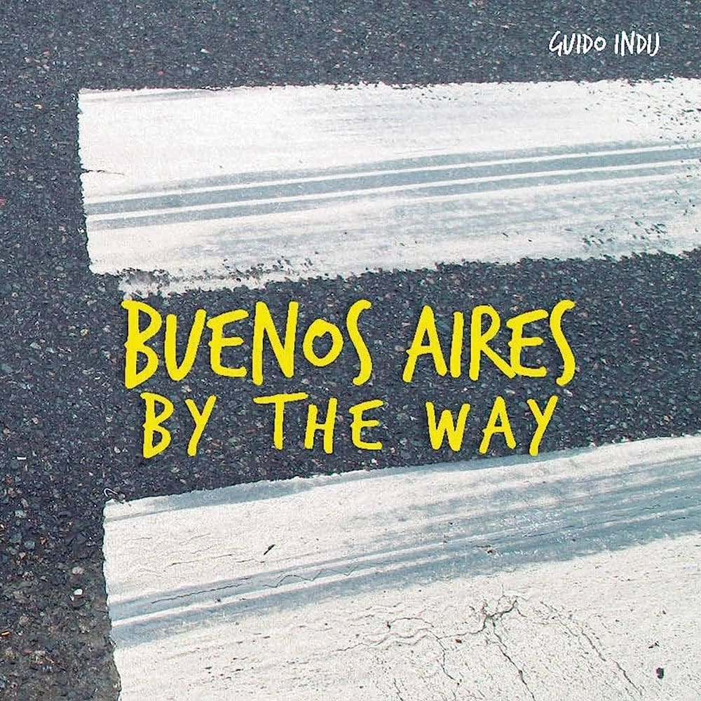 Buenos Aires By The Way
