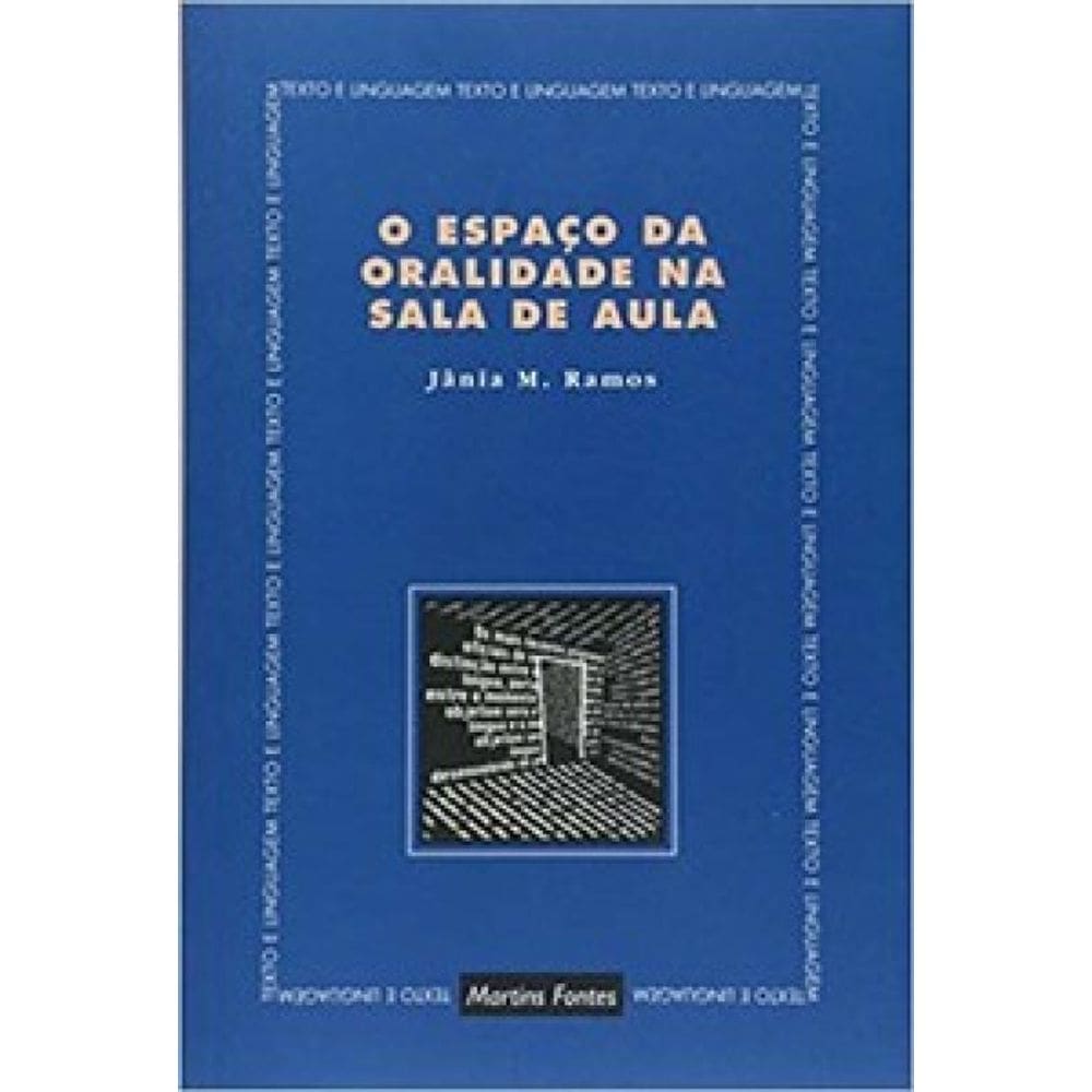 O Espaço Da Oralidade Na Sala De Aula