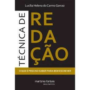 Técnica De Redação: O Que É Preciso Saber Para Bem Escrever