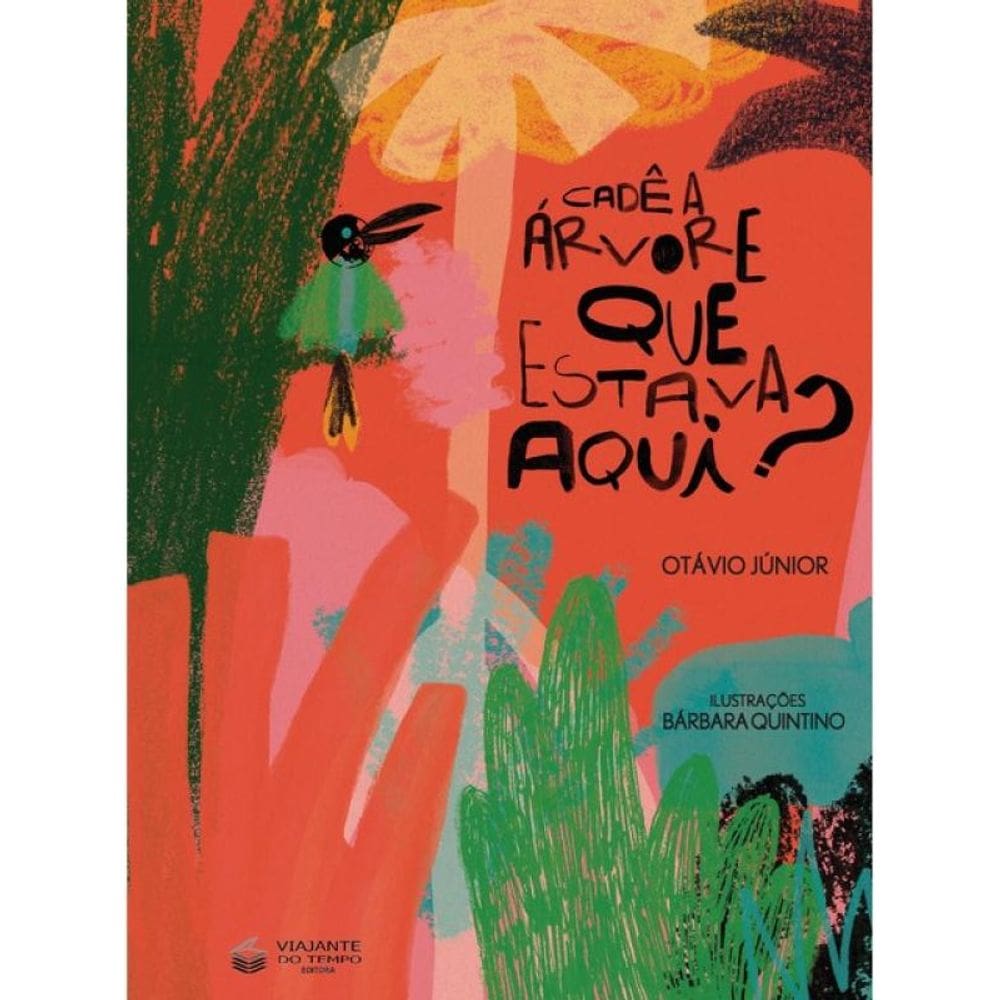 Cadê A Árvore Que Estava Aqui?