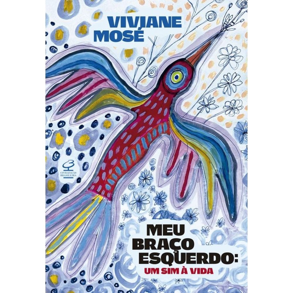 Meu braço esquerdo: Um sim à vida