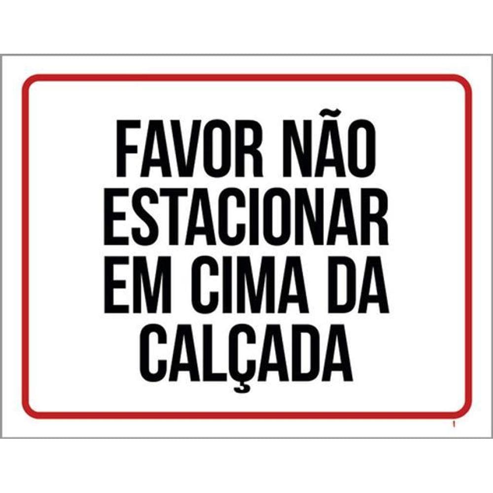 Kit 5 Placas Favor Não Estacionar Em Cima Da Calçada 36X46