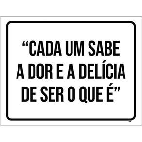 Kit 5 Placas Cada Um Sabe Dor Delícia Ser 36X46