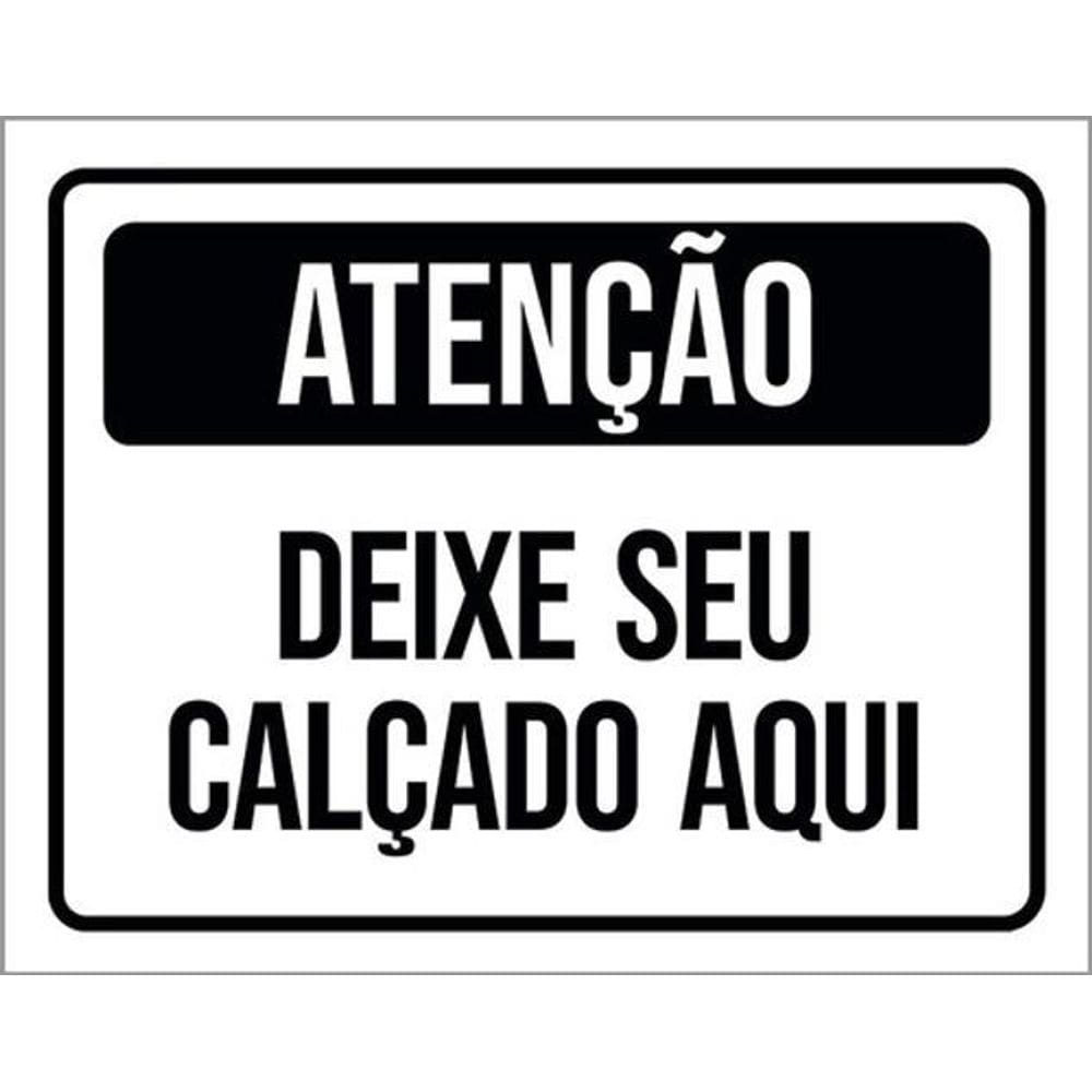 Kit 5 Placas Atenção Deixe Seu Calçado Aqui 36X46
