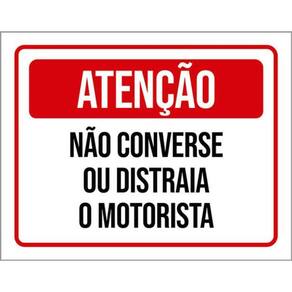 Kit 5 Placas De Atenção Não Converse Motorista 36X46
