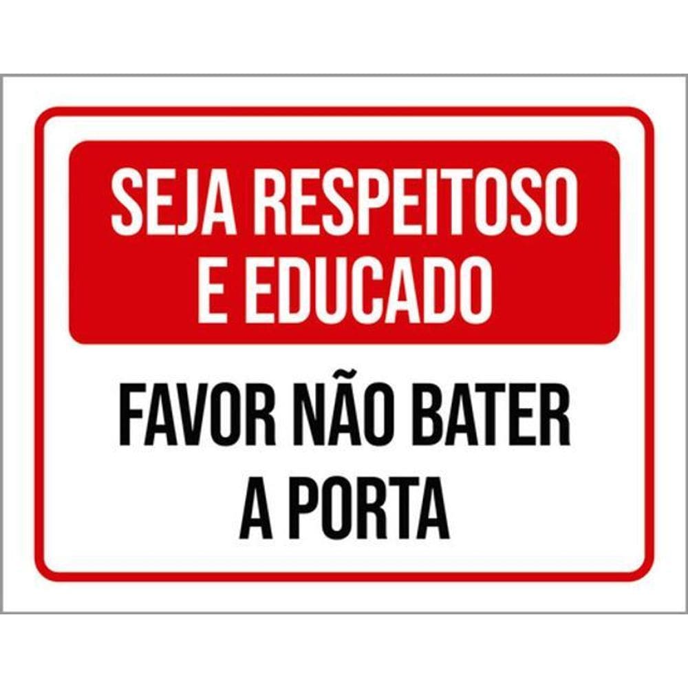 Kit 5 Placas Seja Respeitoso Educado Não Bater Porta 36X46