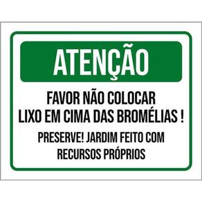 Kit 5 Placas Atenção Não Colocar Lixo Nas Bromélias 36X46