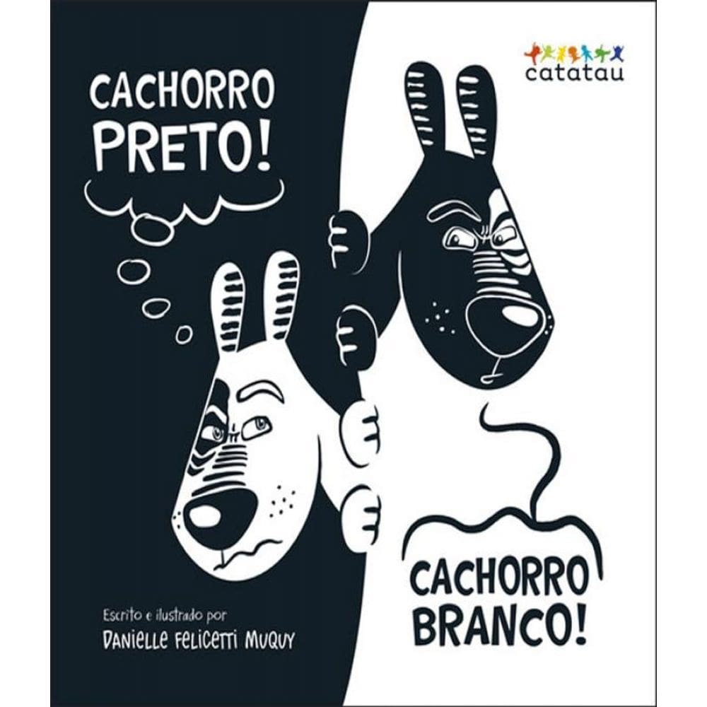 Livro Cachorro Preto Cachorro Branco