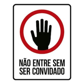 Kit 5 Placas Não Entre Sem Ser Convidado Mão 36X46
