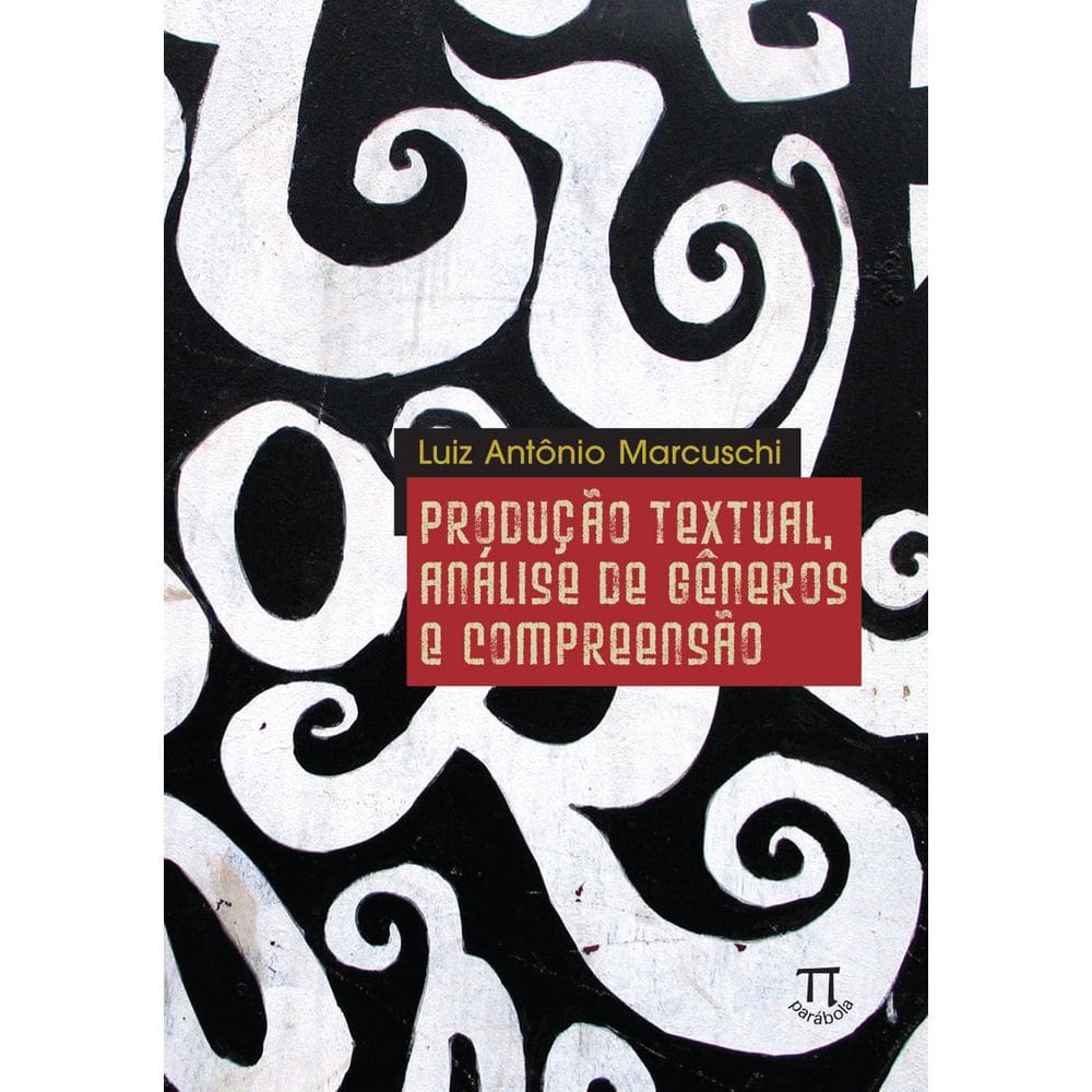 Livro Produção Textual, Análise De Gêneros E Compreensão