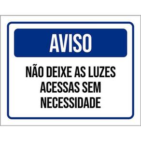 Kit 3 Placas Aviso Não Deixe Luzes Acessas Sem Necessidade