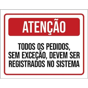 Kit 5 Placa Todos Pedidos Devem Registrados Sistema36X46