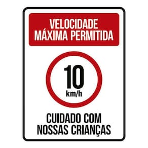 Kit 5 Placas Velocidade Máxima Permitida 10Km Crianças 36X46