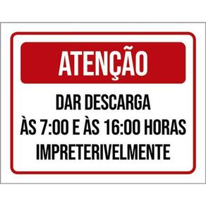 Kit 5 Placas Atenção Dar Descarga Entre 7 E 16H 36X46
