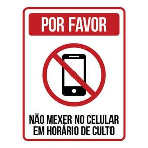 Kit 3 Placas Por Favor Não Mexer No Celular Horário Culto