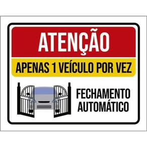 Placa Sinalização - Fechamento Automático Um Veículo 36X46