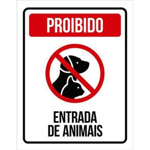 Kit 3 Placas Sinalização - Proibido Entrada Animais