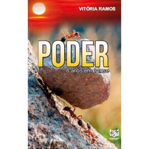 Poder: 8 anos em transe